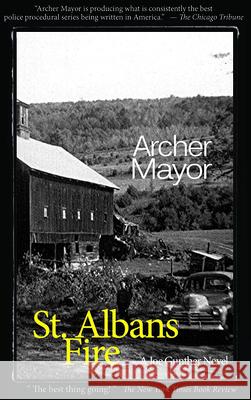 St. Alban's Fire: A Joe Gunther Novel Archer Mayor 9780979861338 Ampress