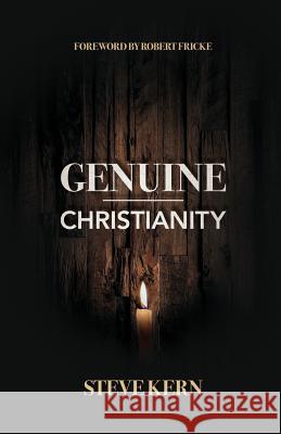 Genuine Christianity Kern Douglas Steve 9780979866760