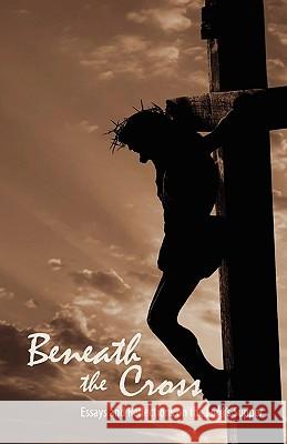 Beneath the Cross: Essays and Reflections on the Lord's Supper Copeland, Jady S. 9780979889332 Deward Publishing