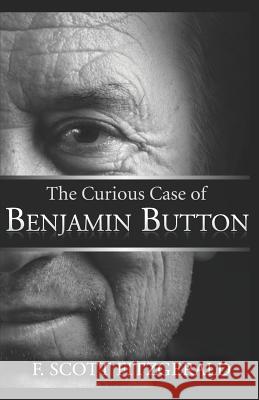 The Curious Case Of Benjamin Button Fitzgerald, F. Scott 9780979905278