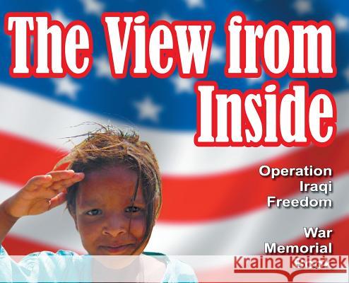 The View from Inside: The War Memorial Book Tamie Sauve Joyce Miller 9780979918100 Teach Services, Inc.