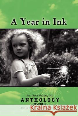 A Year in Ink, Vol. 5 Brandon Cesmat T. Greenwood 9780979920455 San Diego Writers, Ink