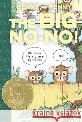 Benny and Penny in the Big No-No!: Toon Level 2 Geoffrey Hayes Geoffrey Hayes 9780979923890 Raw Junior, LLC