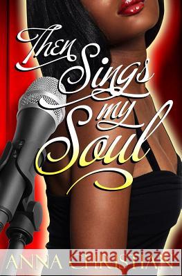 Then Sings My Soul MS Anna Christian Marc Sierre' 9780979927324 Dadielte Production