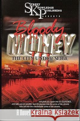Bloody Money 3: City Under Siege Prince, Leondrei 9780979955648