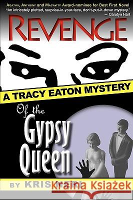 Revenge of the Gypsy Queen Kris Neri 9780979969430