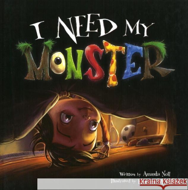 I Need My Monster Amanda Noll Howard McWilliam 9780979974625