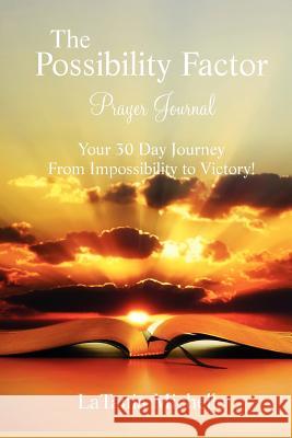 The Possibility Factor Prayer Journal Latania Michelle 9780979990229 Distinctively Diva Press