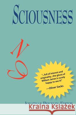 Sciousness Jonathan Bricklin 9780979998904 Eirini Press