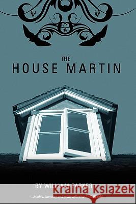 The House Martin William Parker 9780979998928