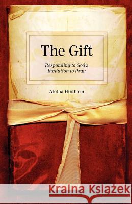 The Gift A. Hinthorn 9780980003321 90 Minute Books