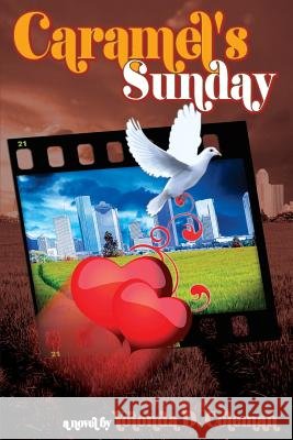 Caramel's Sunday Yolonda D. Coleman Barron Steward 9780980007138