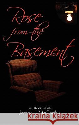 Rose from the Basement Jerome McCarthy 9780980008340