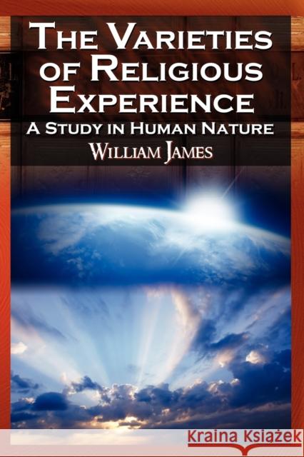 The Varieties of Religious Experience William James 9780980060546 Megalodon Entertainment LLC.