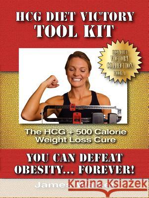 Hcg Victory Tool Kit James Walker 9780980064179