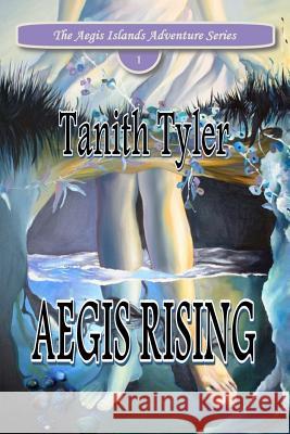 Aegis Rising Tanith Nicole Tyler 9780980086034