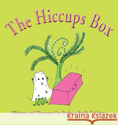 The Hiccups Box Barbara Swift Guidotti Barbara Swift Guidotti 9780980133639 Sagaponack Books