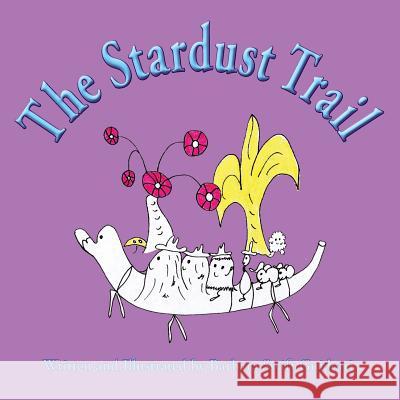 The Stardust Trail Barbara Swift Guidotti Barbara Swift Guidotti 9780980133677 Sag Books Design