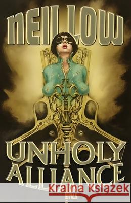 Unholy Alliance Neil Low 9780980151091