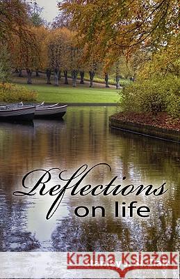 Reflections on Life Stanley J. S Kent Hesselbein John Nyberg 9780980170412 Saint Clair Publications