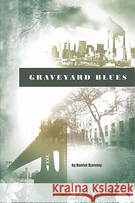 Graveyard Blues Harriet Rzetelny 9780980178630