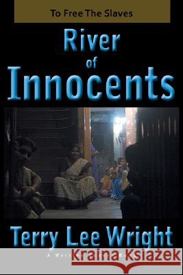 River of Innocents Terry Lee Wright 9780980199000