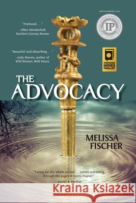 The Advocacy Melissa Fischer 9780980217070