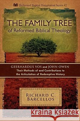 The Family Tree of Reformed Biblical Theology Richard C Barcellos 9780980217957