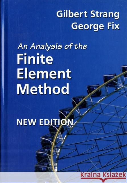 An Analysis of the Finite Element Method Gilbert Strang 9780980232707 0