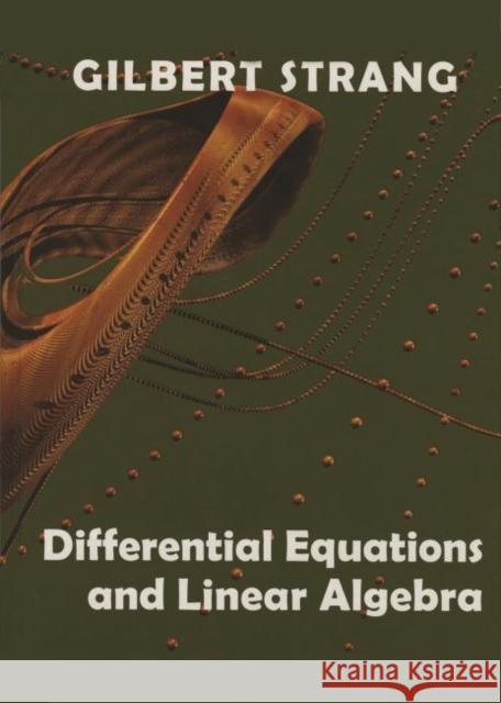 Differential Equations and Linear Algebra Gilbert Strang 9780980232790 Wellesley-Cambridge Press,U.S.