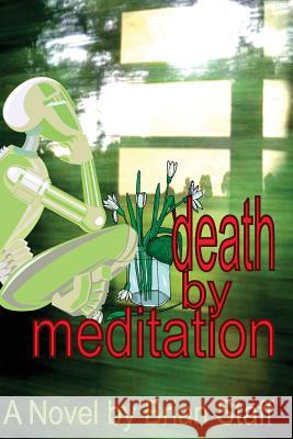 Death by Meditation Brian Staff 9780980247435