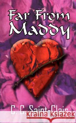 Far From Maddy C.C., Saint-Clair 9780980334425 Lazy Moon Productions