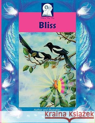 Pick-A-Woowoo: Bliss Dorreya Wood Dorreya Wood 9780980366945 Pick-A-Woo Woo Publishers