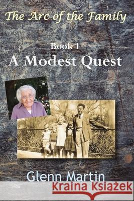 A Modest Quest Glenn Martin   9780980404593 G.P. Martin Publishing