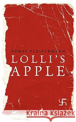 Lollis Apple Tomas Fleischmann Graeme Leslie Brosnan 9780980453034 Aka Publishing