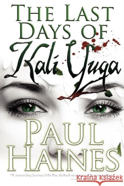 The Last Days of Kali Yuga Paul Haines 9780980567717