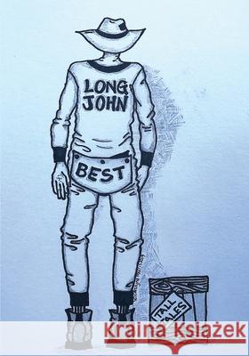 Tall Tales: The Verse of John Albert Best Long John Best 9780980568424 Bent Banana Books