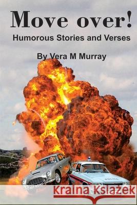 Move Over! Humorous Stories And Verses Vera M. Murray 9780980568493