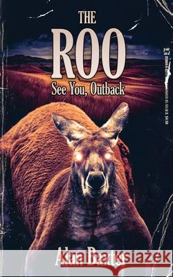 The Roo Alan Baxter 9780980578263