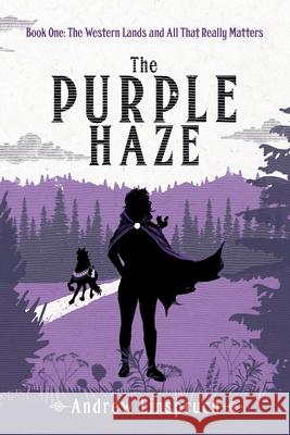 The Purple Haze Andrew Einspruch 9780980627220 Wild Pure Heart