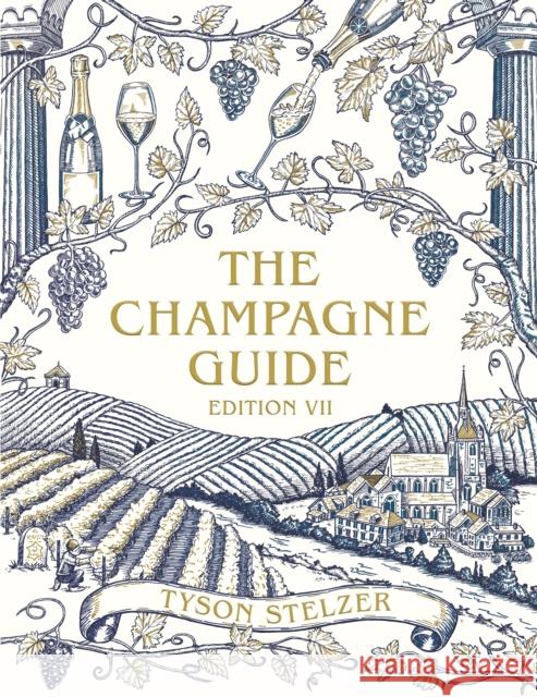 The Champagne Guide Edition VII Tyson Stelzer 9780980640083