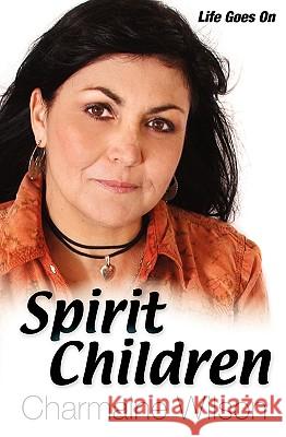 Spirit Children Wilson, Charmaine 9780980672909 Fontaine Press