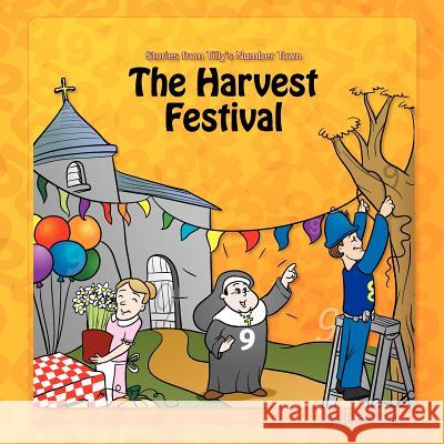 The Harvest Festival: Stories from Number Town J. Hester Hague Ferdinand Tang 9780980673746