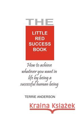 The Little Red Success Book Terrie Anderson 9780980724820 Easy Online Portals P/L