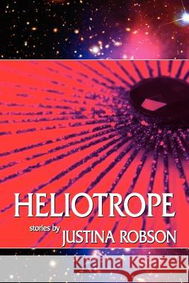 Heliotrope Justina Robson, Adam Roberts 9780980781342