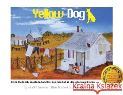 Yellow Dog Lyndall Stavrou Jenny Taylor 9780980796933