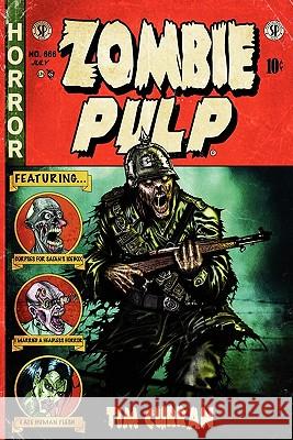 Zombie Pulp Tim Curran 9780980799668 Severed Press