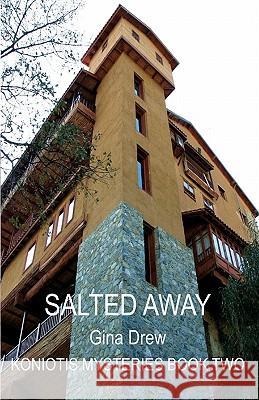 Salted Away Gina Drew 9780980801156 Cyberworld Publishing