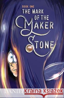The Mark of the Maker Stone Daniel Corcoran 9780980817997