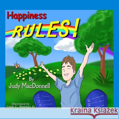 Happiness RULES! MacDonnell, Judy 9780980836868 Two Small Fishes Publishing